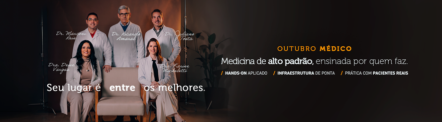 Outubro médico - Seu lugar é entre os melhores
