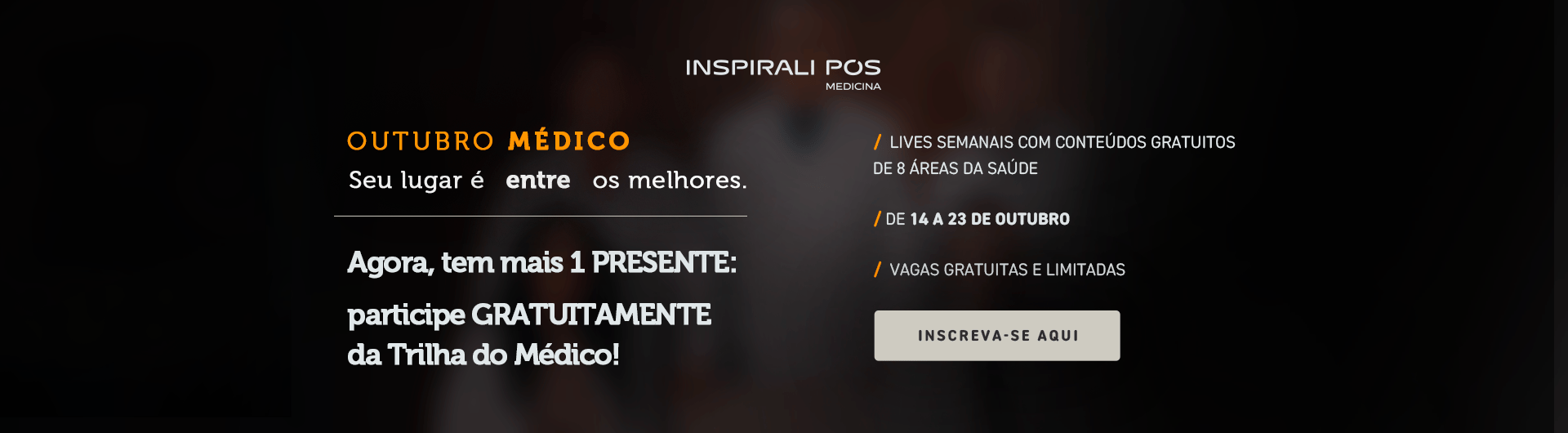 Inscreva-se na Trilha do Médico! Inscreva-se na Trilha do Médico!